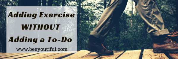 adding exercise without adding a to-do