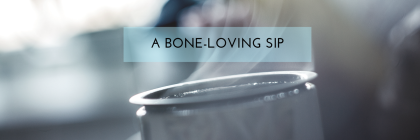 A Bone Loving Sip from Beeyoutiful.com